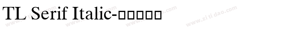 TL Serif Italic字体转换